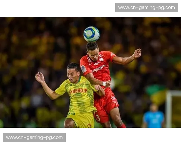 南特与兰斯互交白卷 双方门将高接抵挡成为比赛焦点 南特与兰斯互交白卷 双方门将高接抵挡成为比赛焦点